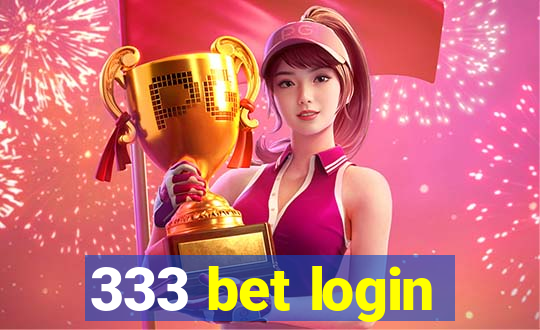 333 bet login