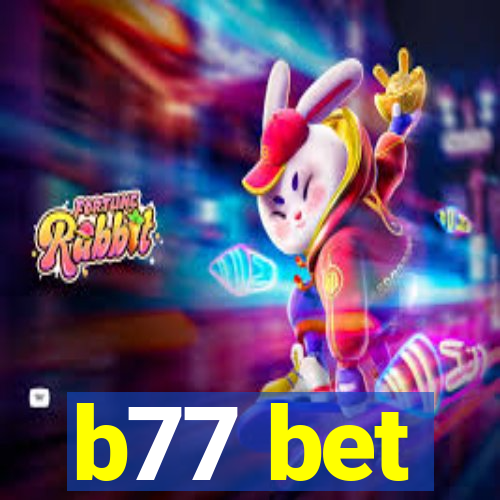 b77 bet