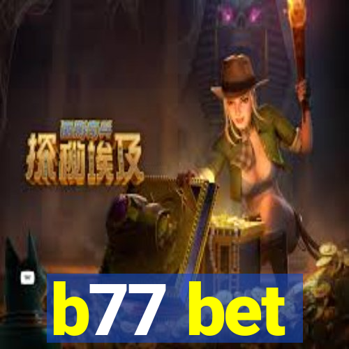 b77 bet