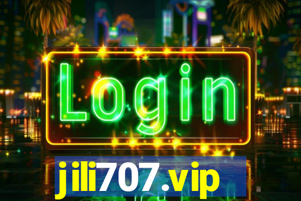 jili707.vip