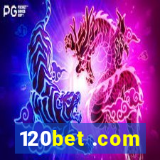 120bet .com