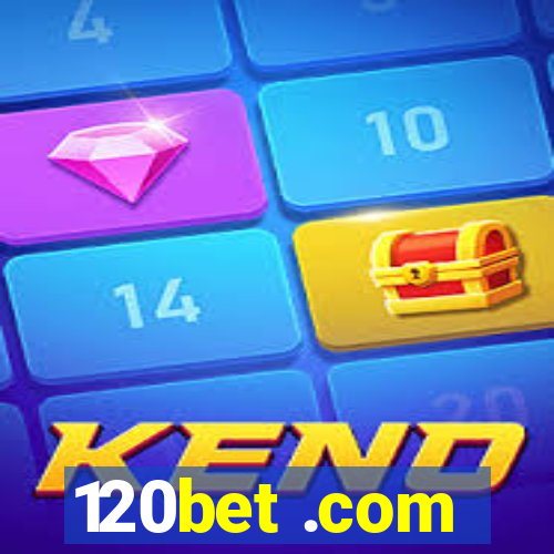 120bet .com