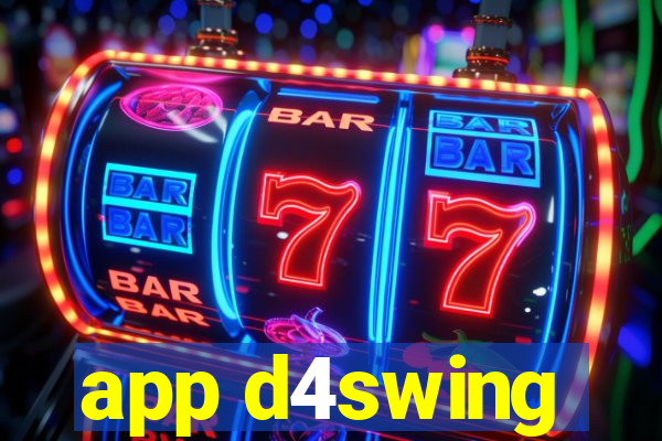 app d4swing