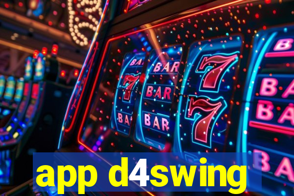 app d4swing