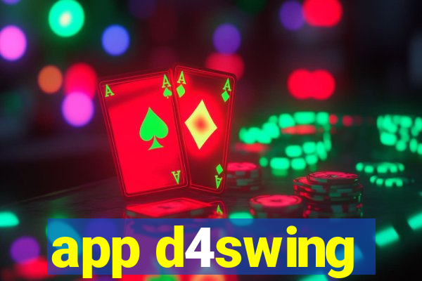 app d4swing