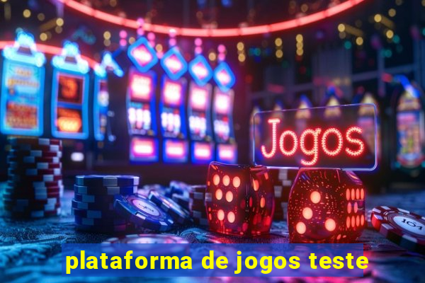 plataforma de jogos teste