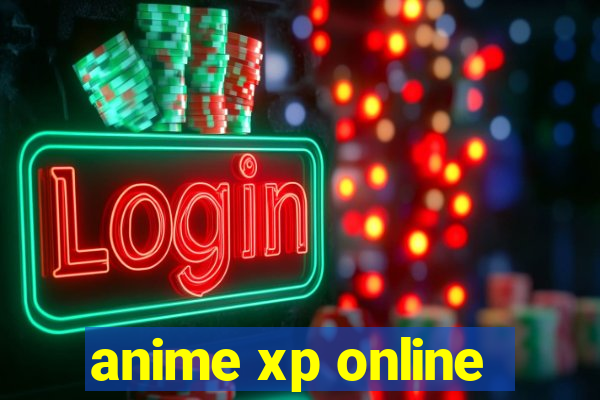 anime xp online