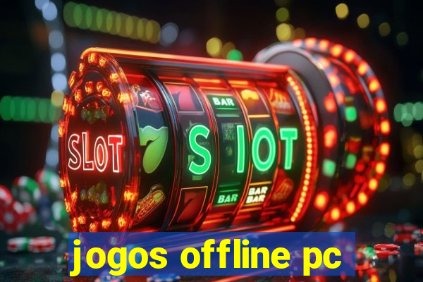 jogos offline pc