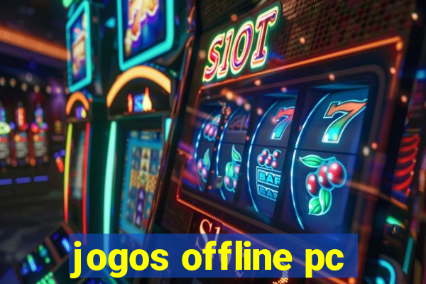 jogos offline pc