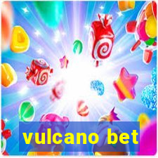 vulcano bet