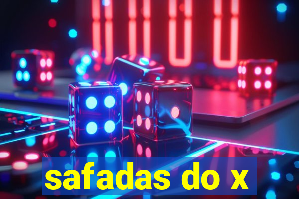 safadas do x