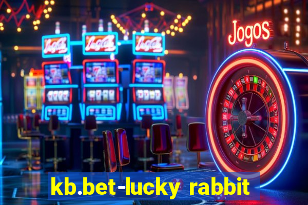 kb.bet-lucky rabbit