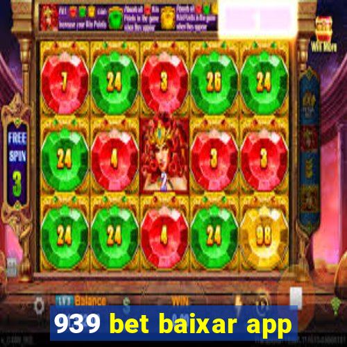 939 bet baixar app