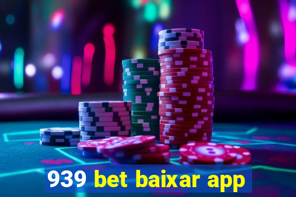 939 bet baixar app