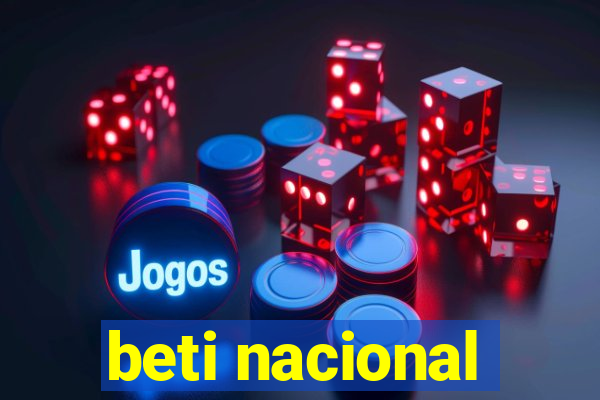 beti nacional