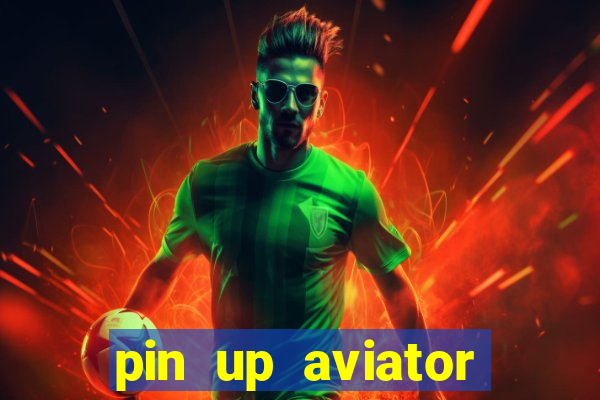 pin up aviator promo code