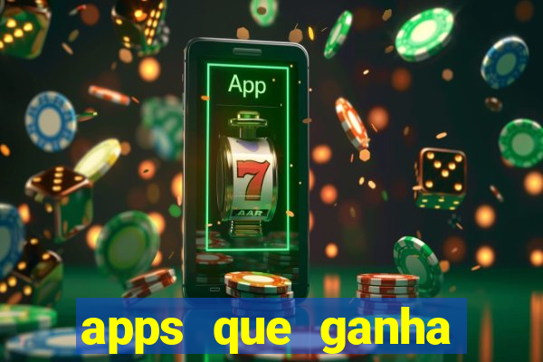 apps que ganha dinheiro jogando