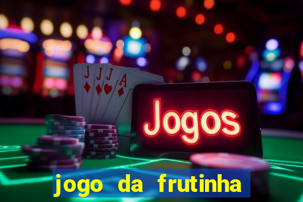 jogo da frutinha que paga no pix