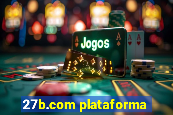 27b.com plataforma