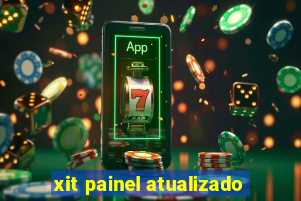 xit painel atualizado