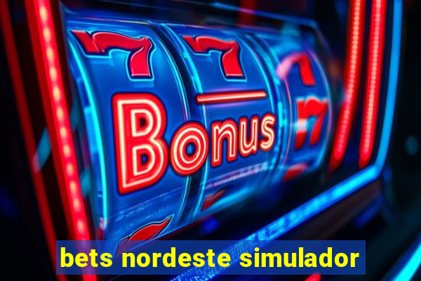 bets nordeste simulador