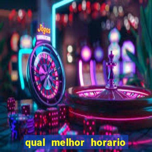 qual melhor horario para jogar betano