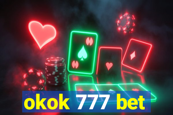 okok 777 bet