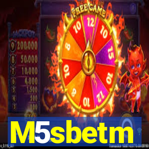 M5sbetm