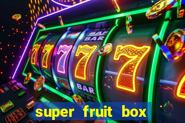 super fruit box codes 2024