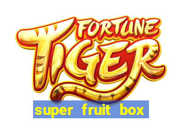 super fruit box codes 2024