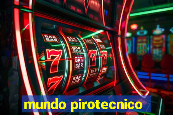 mundo pirotecnico