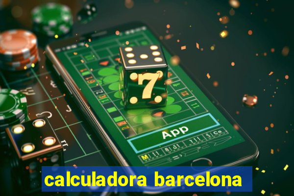 calculadora barcelona