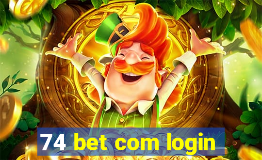 74 bet com login