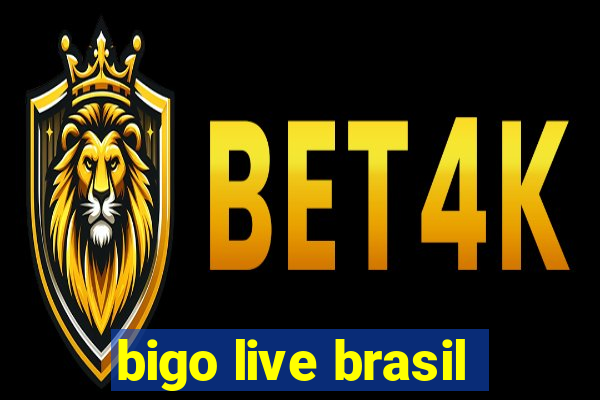 bigo live brasil