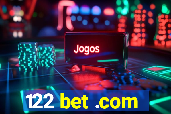 122 bet .com