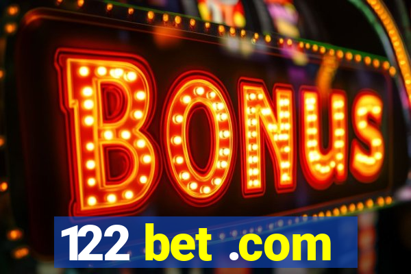 122 bet .com