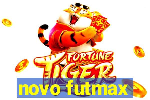 novo futmax