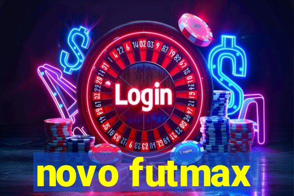 novo futmax