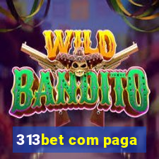 313bet com paga