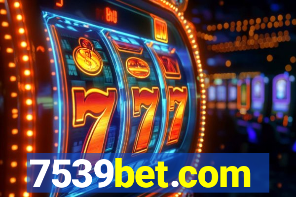 7539bet.com