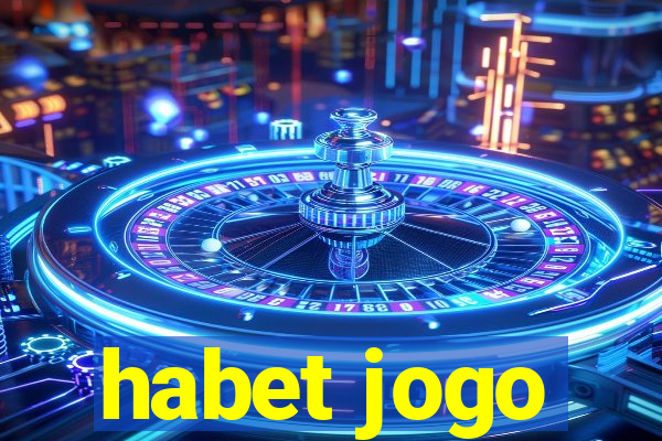 habet jogo