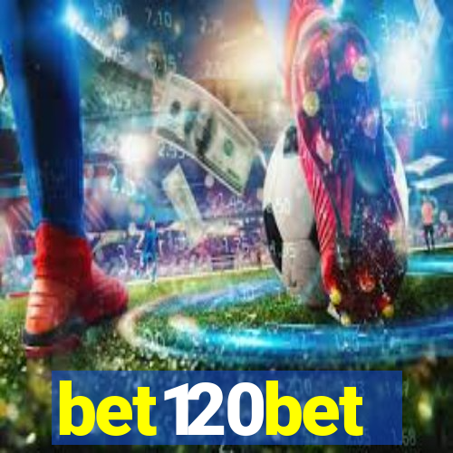 bet120bet