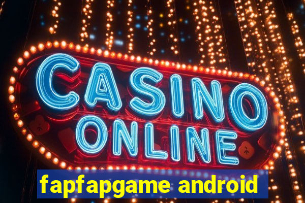 fapfapgame android