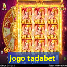 jogo tadabet