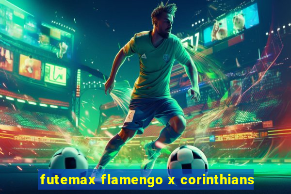 futemax flamengo x corinthians