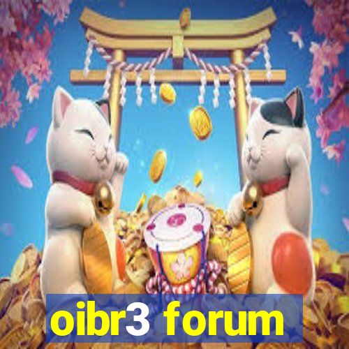 oibr3 forum