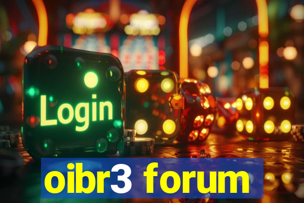 oibr3 forum