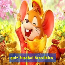 quiz futebol brasileiro