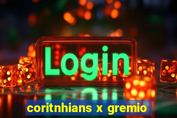 coritnhians x gremio