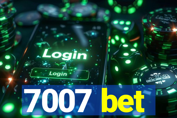 7007 bet